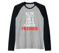 Nome cane Freddie - All You Need is Love! Maglia con Maniche Raglan
