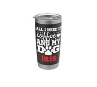Nome Cane Iris Tutto ciò di cui ho bisogno è Caffè Il mio cane si chiama Iris Bicchiere termico in acciaio inox doppia parete