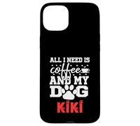 Nome Cane Kiki All In Need Is Coffee Il mio cane si chiama Kiki Custodia per iPhone 15 Plus