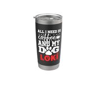 Nome Cane Loki All In Need Is Coffee Il mio cane si chiama Loki Bicchiere termico in acciaio inox doppia parete
