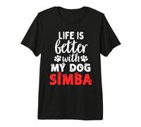 Nome Cane Simba La Vita è Migliore con Il Mio Cane di Nome Simba Maglietta Premium