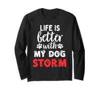 Nome Cane Storm Life Is Better With My Dog Named Storm Maglia a Manica
