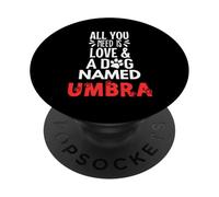Nome cane Umbra - All You Need is Love! PopSockets PopGrip Adesivo