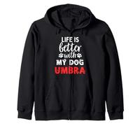 Nome Cane Umbra Life Is Better With My Dog Named Umbra Felpa con Cappuccio