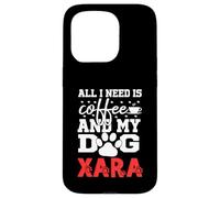 Nome Cane Xara All In Need Is Coffee Il mio cane si chiama Xara Custodia per iPhone 15 Pro