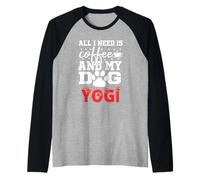 Nome Cane Yogi all in Need Is Coffee Il Mio Cane Chiamato Yogi Maglia con Maniche Raglan