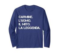 Nome Carmine. l'Uomo. Il Mito. La Leggenda Maglia a Manica, Unisex per Adulti, Navy, M