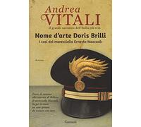 Nome d'arte Doris Brilli. I casi del maresciallo Ernesto Maccadò