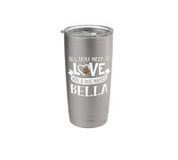 Nome del cane Bella Design - Tutto ciò di cui hai bisogno è amore Bicchiere termico in acciaio inox doppia parete