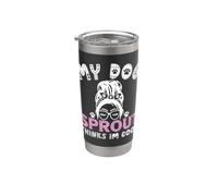 Nome del cane germoglio personalizzato My Dog Thinks Im Cool Bicchiere termico in acciaio inox doppia parete