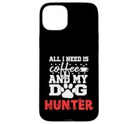 Nome del cane Hunter All In Need Is Coffee Il mio cane si chiama Hunter Custodia per iPhone 15 Plus
