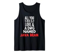 Nome del Cane Java Bean - all You Need is Love! Canotta