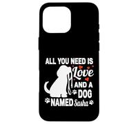 Nome del cane personalizzato Sasha Cute Dog Pet Lover Custodia per iPhone 16 Pro Max