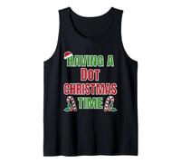 Nome della riunione di Famiglia Having A DOT Christmas Time Canotta