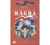 Nome di battaglia Magda
