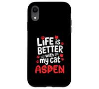 Nome gatto Aspen La vita è migliore con il mio gatto Aspen Custodia per iPhone XR