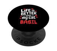Nome gatto Basil Life Is Better With My Cat Basil PopSockets PopGrip Adesivo
