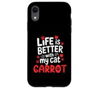 Nome gatto Carota La vita è migliore con il mio gatto Carota Custodia per iPhone XR