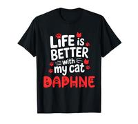 Nome gatto Daphne La vita è migliore con il mio gatto Daphne Maglietta