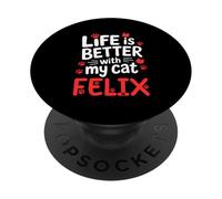 Nome gatto Felix La vita è migliore con il mio gatto Felix PopSockets PopGrip Adesivo