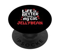 Nome gatto Jellybean Life Is Better With My Cat Jellybean PopSockets PopGrip Adesivo