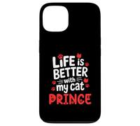 Nome gatto Prince Life Is Better With My Cat Prince Custodia per iPhone 13
