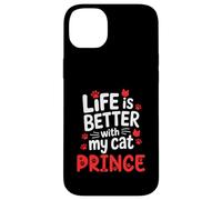 Nome gatto Prince Life Is Better With My Cat Prince Custodia per iPhone 14 Plus