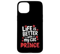 Nome gatto Prince Life Is Better With My Cat Prince Custodia per iPhone 15 Plus