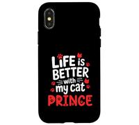 Nome gatto Prince Life Is Better With My Cat Prince Custodia per iPhone X/XS