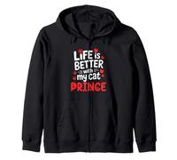 Nome gatto Prince Life Is Better With My Cat Prince Felpa con Cappuccio
