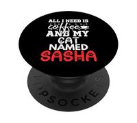 Nome gatto Sasha Gifts All I Need Is Coffee Cat Named Sasha PopSockets PopGrip Adesivo