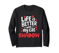 Nome Gatto Shadow Life Is Better with My Cat Shadow Maglia a Manica