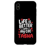 Nome gatto Tasha La vita è migliore con il mio gatto Tasha Custodia per iPhone XS Max