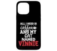 Nome gatto Vinnie Gifts All I Need Is Coffee Cat Named Vinnie Custodia per iPhone 13 Pro Max