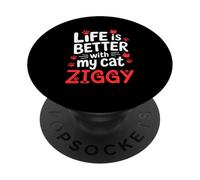 Nome gatto Ziggy Life Is Better With My Cat Ziggy PopSockets PopGrip Adesivo