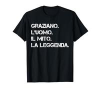 Nome Graziano. L'uomo. Il Mito. La Leggenda Maglietta