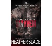 Nome In Codice: Mayhem