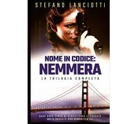 Nome in codice: Nemmera: La raccolta della trilogia: "Phönix-Operazione Fenice", "Nemesis" e "Hydra" in un solo volume a un prezzo eccezionale!
