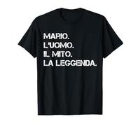 Nome Mario. L'uomo. Il Mito. La Leggenda Maglietta