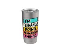 Nome personalizzato divertente Fernanda Doing Fernanda Things Bicchiere termico in acciaio inox doppia parete