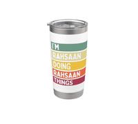Nome personalizzato divertente I'm Rahsaan Doing Rahsaan Things Bicchiere termico in acciaio inox doppia parete