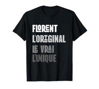 Nome Personalizzato Florent L'Originale Il Vero Unico Maglietta