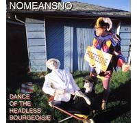 Nomeansno - Dance of the Headless Bourgeoi