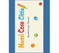 NOMI COSE CITTA': Quaderno per giocare