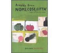 Nomi, cose, città. Viaggio nell'Italia che compra