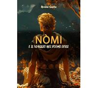 Nòmi e il viaggio nei poemi epici