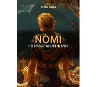 Nòmi e il viaggio nei poemi epici