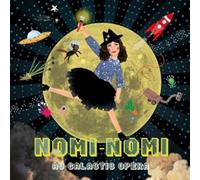 Nomi-Nomi au Galactic Opéra