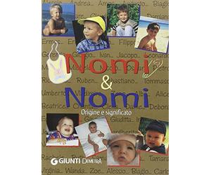 Nomi & nomi: Origine e significato