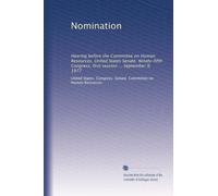 Nomina: Audizione dinanzi alla commissione per le risorse umane, Senato degli Stati Uniti, Novantacinquesimo Congresso, prima sessione ... 9 settembre 1977